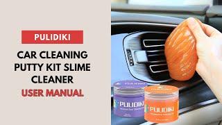 How to Use: PULIDIKI Car Cleaning Putty Kit Slime Cleaner User Manual