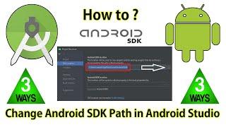 How to Change Android SDK Path in Android Studio | 3 Different Ways |