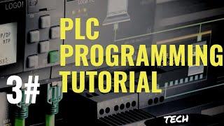 PLC programming tutorial for beginners |Part 3|  Basic Siemens S7-1200 PLC Programming