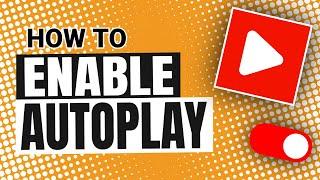 How to Turn On Autoplay on YouTube 2024 | Youtube Autoplay | Easy Guide