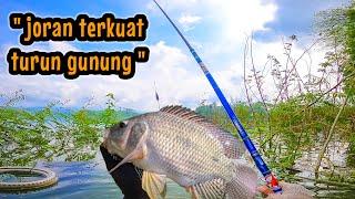 JORAN TERKUAT TURUN GUNUNG‼️IKAN NILA BABON AUTO TUNDUK || mancing ikan nila di waduk lahor Malang