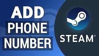 How to Add Your Phone Number on Steam (Verify Steam Account)