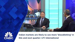 Indian markets are likely to see more 'bloodletting' in this and next quarter: UTI International