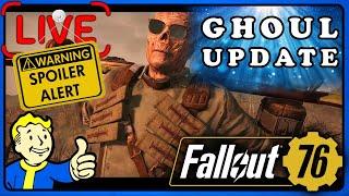 Fallout 76: Player Ghoul Update is Here on PTS. All Details. Next Update Spoilers.