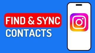 How to Find and Sync Contacts on Instagram