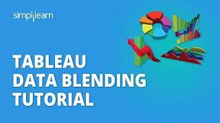 Data Blending in Tableau | Data Blending vs Data Joining in Tableau | Tableau Training | Simplilearn