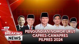 BREAKING NEWS - Pengundian Nomor Urut Capres-Cawapres Pilpres 2024