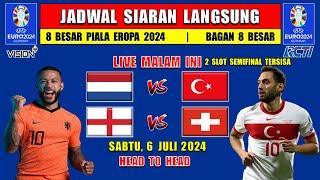 JADWAL SIARAN LANGSUNG PIALA EROPA 2024 MALAM INI SABTU 6 JULI 2024 - BELANDA vs TURKI