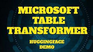 Microsoft Table Transformer HuggingFace Demo