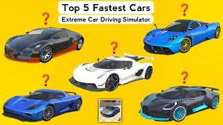 Top 5 Fastest Cars in Extreme Car Driving Simulator 2021 - 5 Top Speed Cars #1 - Android Gameplay