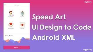 7 Minutes UI Design to Android XML