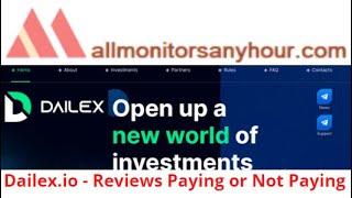 Dailex.io, Reviews Paying Or Not Paying, & #TODAY NEW HYIP, #all hyip monitors 24 hour,