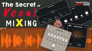 The Secret of Mixing Vocals in Bandlab By Peiyush Sharma