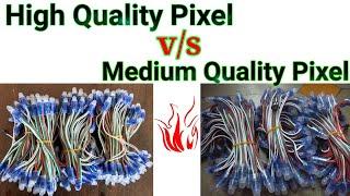 High Quality Pixel v/s Medium Quality Pixel || High Brightness Pixel v/s Low Brightness Pixel