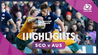 HIGHLIGHTS | Scotland v Australia | The Famous Grouse Nations Series