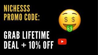 Get Lifetime Access to Nichesss and 10% Off - No Promo Code Needed