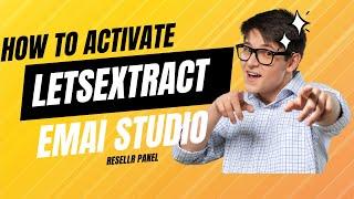 How To Activate LetsExtract Email Studio|Reseller Panel Review|Ultimate business Solution|All In One