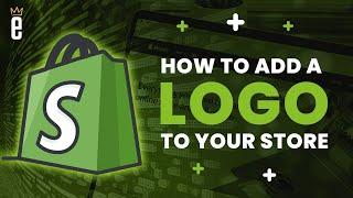 How to Add a Logo to Your Shopify Store