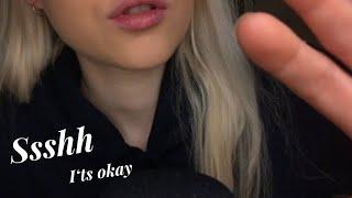 ASMR - Repeating „Shh“ , „It‘s okay“ „You are safe“