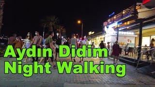 4K UHD - Aydın Didim Night Walking - Turkey Aydın Didim Walking Tour