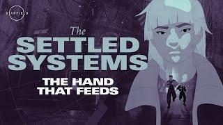 Starfield: The Settled Systems - The Hand that Feeds