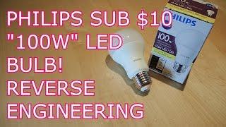 PHILIPS sub $10.00 LED "100w" BULB REVERSE ENGINEERING