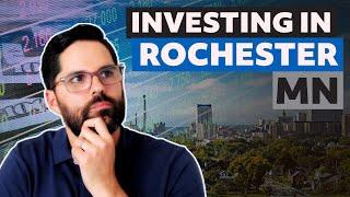 Should You Invest In Rochester, MN Real Estate? 5 Reasons You Should Invest Here
