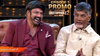 Unstoppable with NBK Season 2 Episode 1 Promo | Nandamuri Balakrishna | Nara Chandrababu Naidu