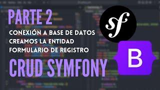 CRUD Symfony - Base de Datos y Formulario #2 🟣