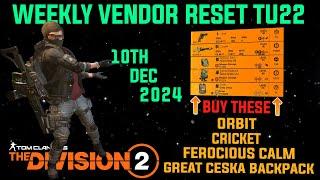 The Division 2 | GREAT WEEKLY VENDOR RESET TU22 | December 10th 2024