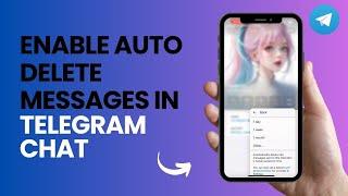 How to Enable Auto Delete Messages in Telegram Chat