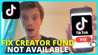 How To Fix TikTok Creator Fund Not Showing (UPDATE 2024)