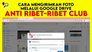 TUTORIAL UPLOAD DAN KIRIM FOTO LEWAT GOOGLE DRIVE