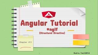 Chapter11 *ngIf Structural Directive | Angular Tutoral