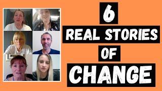 6 Real Stories of Change