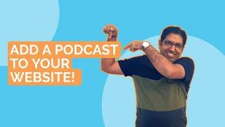 How to Add a Podcast to Your Wordpress Website | Embed Podcast on Website | Podcasting Tips