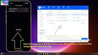 How To Downgrade & Roll Back iOS on Your iPhone Without Data Loss With Unsigned IPSW