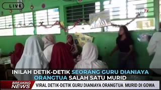 Video Guru SD, Dikeroyok Orangtua Siswa, Didepan Muridnya, Viral di Medsos