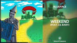 Blueface - Weekend ft. Lil Baby (432Hz)