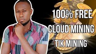 100% Free Cloud Mining | Tik Mining