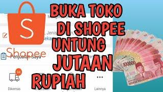 TUTORIAL CARA BUKA TOKO DI SHOPEE 2021 UNTUK PEMULA