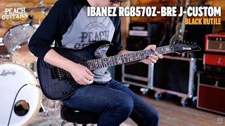 No Talking...Just Tones | Ibanez RG8570Z-BRE J-Custom Black Rutile