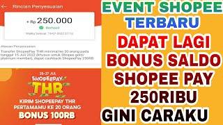 EVENT SHOPEE TERBARU SALDO SHOPEEPAY THR 250 RIBU TANPA UNDANG TEMAN