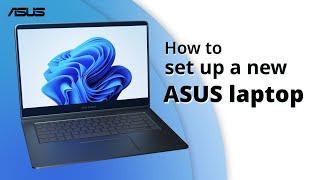 Как настроить новый ноутбук ASUS    | ASUS Support
