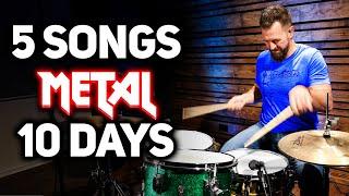 5 Fun/Easy METAL Songs For Drums In 10 Days