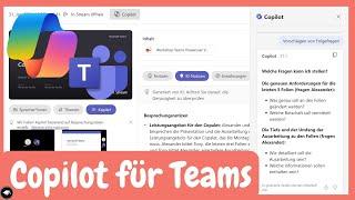 Copilot für Microsoft Teams: Ein intelligenter Assistent und Helfer