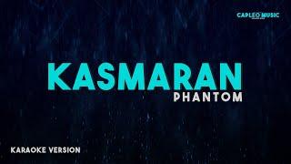 Phantom - Kasmaran (Karaoke Version)