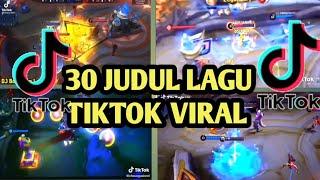 MOBILE LEGENDS TIKTOK  ||  MOBILE LEGENDS ADA JUDUL LAGUNYA || 30 JUDUL LAGU