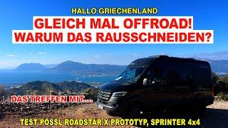 #1132 HALLO GRIECHENLAND! Mit 2h Schlaf OFFROAD | Ab in die Berge | Pössl Roadstar X | Dauertest