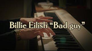 Billie Eilish “Bad guy” \ piano \+ sheet music \ ноты \ Arr. by Daria Smirnova